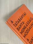 A tatabányai bányamunkásság mozgalmai a Tanácsköztársaság leverése után (1919-1920)