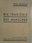 Die Tragödie des Menschen