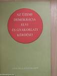 Az üzemi demokrácia elvi és gyakorlati kérdései