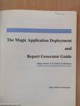 The Magic Application Deployment and Report Generator Guide