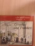 Goethe und Franken