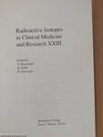 Radioactive Isotopes in Clinical Medicine and Research XXIII