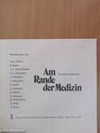 Am Rande der Medizin