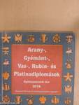 Arany-, Gyémánt-, Vas-, Rubin- és Platinadiplomások 2016