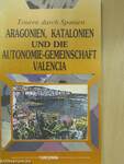 Aragonien, Katalonien und die Autonomie-Gemeinschaft Valencia