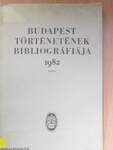 Budapest történetének bibliográfiája 1982. II.