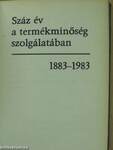 Száz év a termékminőség szolgálatában 1883-1983 (minikönyv)