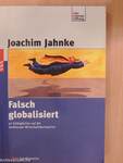 Falsch globalisiert