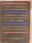 Clinical Experiences in Brain Stem Disorders/Expériences Cliniques dans les Altérations du Tronc Cérébral/Klinische Erfahrungen bei Hirnstammprozessen