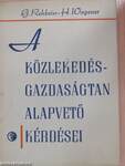 A közlekedésgazdaságtan alapvető kérdései