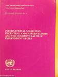 International Migration in Central and Eastern Europe and the Commonwealth of Independent States