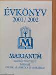 Marianum Magyar Tannyelvű Egyházi Óvoda, Alapiskola és Gimnázium évkönyve 2001/2002