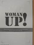 Woman Up!