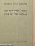 Die Eiweisskörper des Blutplasmas