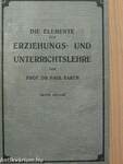 Die Elemente der Erziehungs- und Unterrichtslehre