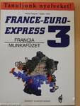 France-Euro-Express 3. - Munkafüzet