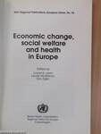 Economic change, social welfare and health in Europe