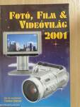 Fotó, Film & Videóvilág 2001