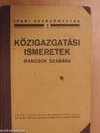 Amit a képesített iparosnak tudni kell közigazgatási ismeretek köréből