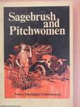 Sagebrush and Pitchwomen