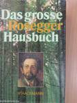 Das grosse Rosegger Hausbuch
