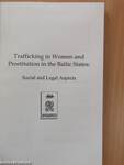 Trafficking in Women and Prostitution in the Baltic States: Social and Legal Aspects