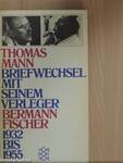 Briefwechsel mit seinem Verleger Gottfried Bermann Fischer 1-2.