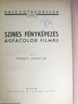 Szines fényképezés Agfacolor filmre