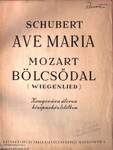 Schubert: Ave Maria/Mozart: Bölcsődal (Wiegenlied)