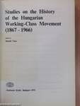 Studies on the History of the Hungarian Working-Class Movement (1867-1966)