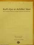 Bull's Eye or Achilles' Heel