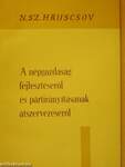 A népgazdaság fejlesztéséről és pártirányításának átszervezéséről