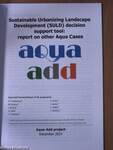 Sustainable Urbanizing Landscape Development (SULD) decision support tool: report on other Aqua Cases