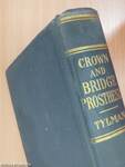 Theory and Practice of Crown and Bridge Prosthesis