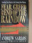 Fear, Greed and the End of the Rainbow