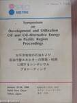 Symposium on Development and Utilization Oil and Oil-Alternative Energy in Pacific Region Proceedings