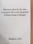 Measures taken by the state to promote the social integration of Roma living in Hungary/Dispositions étatiques en vue de favoriser l'intégration sociale des Tsiganes de Hongrie