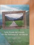 Sulle Strade del Mondo/On the Pathways of the World