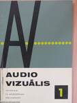 Audio-vizuális technikai és módszertani közlemények 1967/1-6.