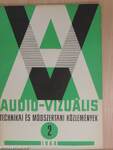 Audio-vizuális technikai és módszertani közlemények 1964/2.