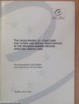 The Development of Structures for Citizen and Patient Participation in the Decision-Making Process Affecting Health Care