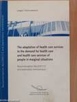 The adaptation of health care services to the demand for health care and health care services of people in marginal situations