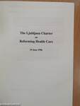 The Ljubljana Charter on Reforming Health Care