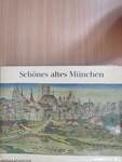 Schönes Altes München