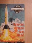 Raketen fliegen zum Mond