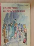 Feuerpfeile in den Weltraum