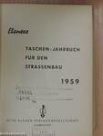 Taschen-Jahrbuch für den Strassenbau 1959