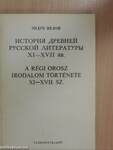 A régi orosz irodalom története (orosz nyelvű)