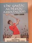 The Gaelic Athletic Association 1884-2009