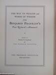 The Way to Wealth and Words of Wisdom from Benjamin Franklin's Poor Richard's Almanack